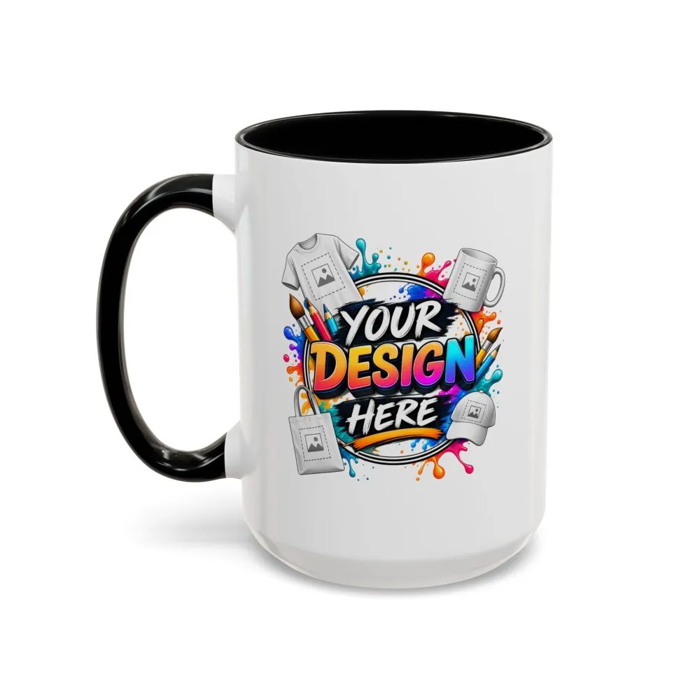 12435950589477342433_2048.jpeg Accent Coffee Mug — Colorful 'Your Design Here' Artist Print (11/15 oz)