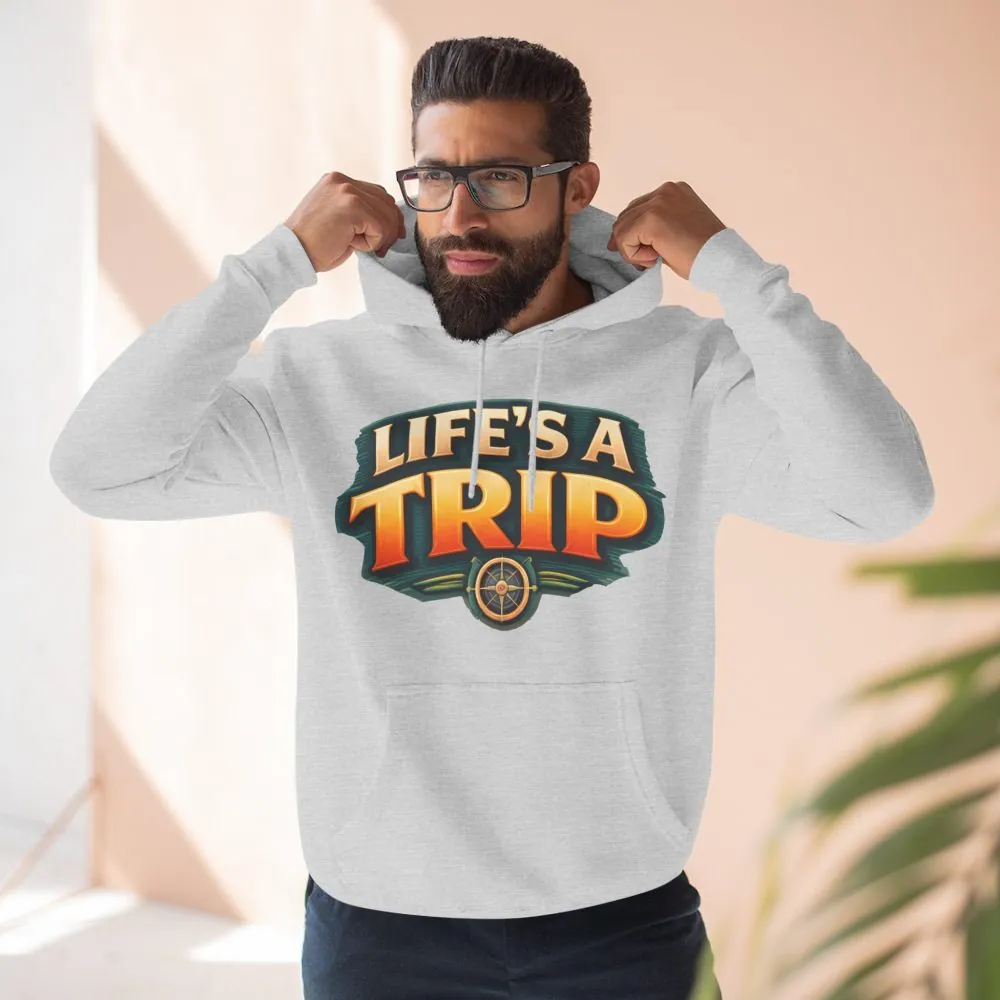 Three-Panel Fleece Hoodie - "Life s A Trip" Design Scenic-Line