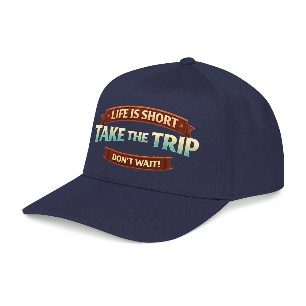 12501326365620834011_2048.jpeg Baseball Cap - "Live Is Short Take The Trip" Design Scenic-Line