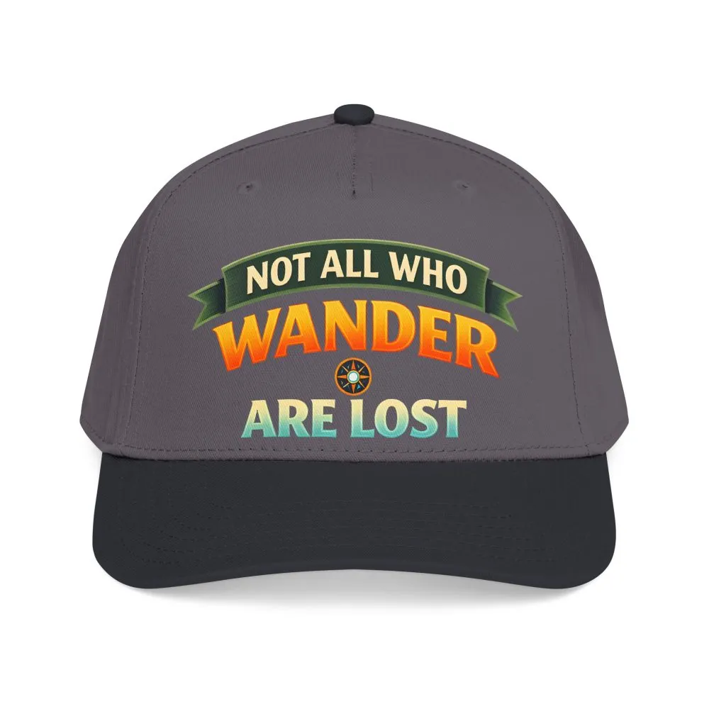 Baseball Cap - "Not All Who Wander Are Lost" Design Scenic-Line