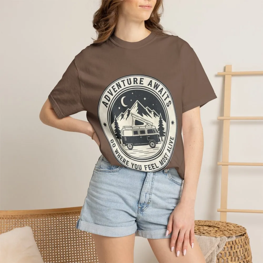 T-Shirt — "Adventure Awaits-Go Where You Feel Most Alive" (Front + Back Printed) Outdoor Travel Tee