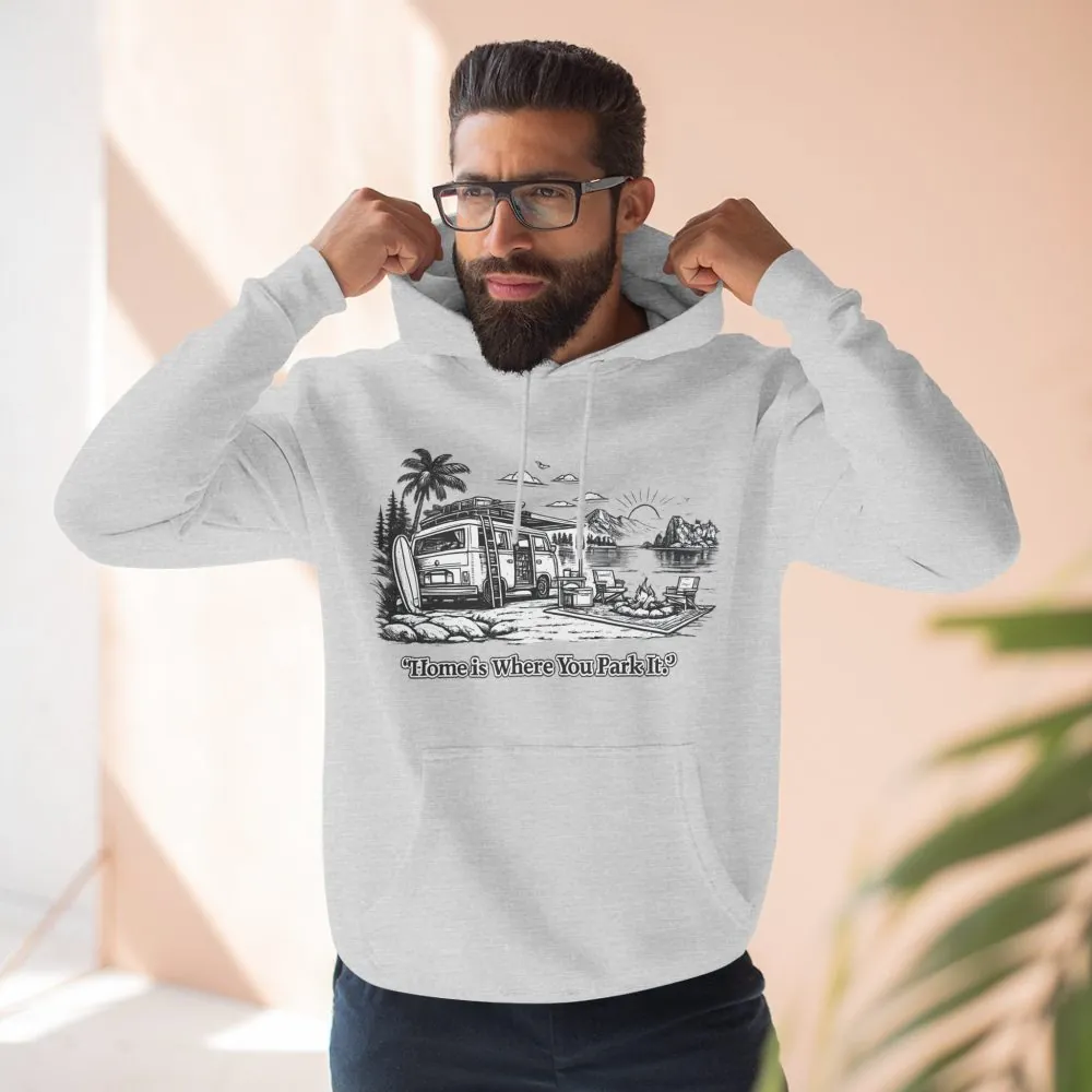 Three-Panel Fleece Hoodie - "Home Is Where You Park It" Design Minimal-Line