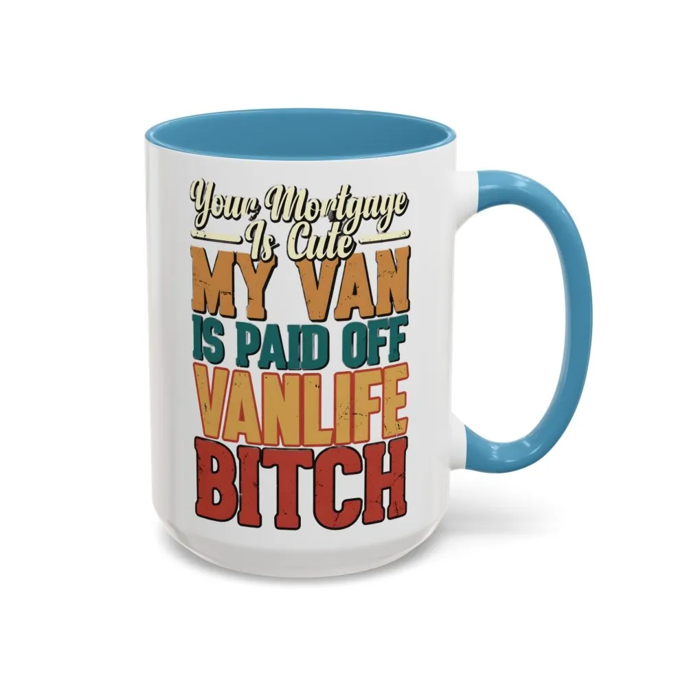 Accent Coffee Mug (11, 15oz) — "Your Mortgage Is Cute" Design F**K-Line