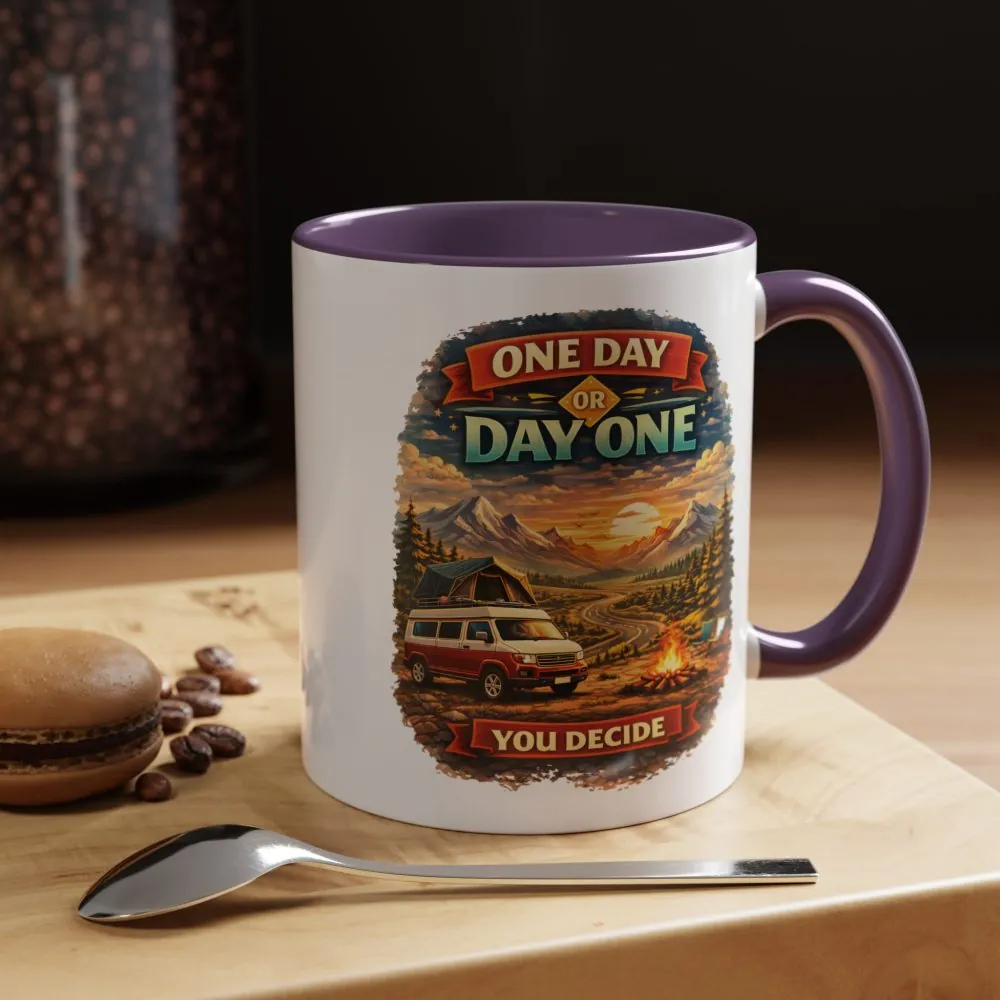 12571289810840489442_2048.jpeg Accent Coffee Mug (11, 15oz) — "One Day Or Day One" Design Scenic-Line