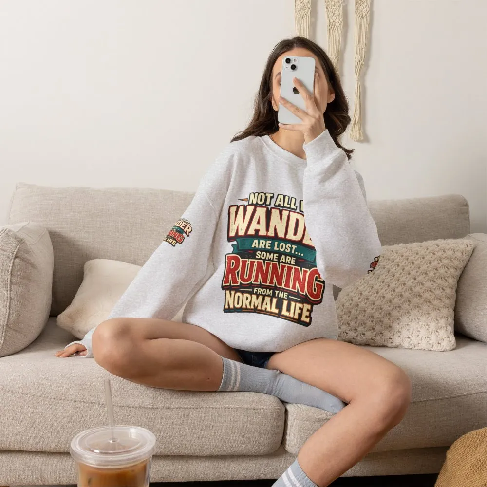 Unisex Heavy Blend™ Crewneck Sweatshirt — "Not All Who Wander Are Lost" Design F**K-Line