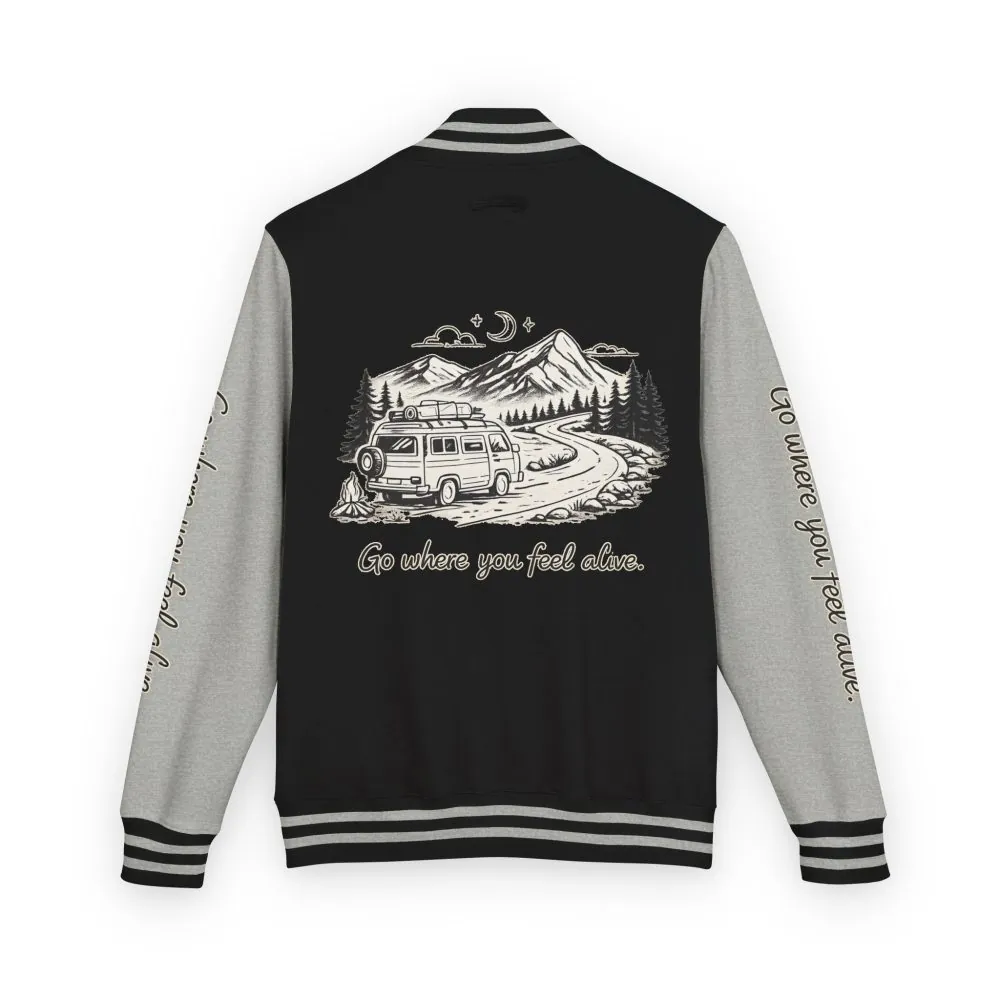 Unisex Heavyweight Letterman Jacket — "Go Where You Feel Alive" Travel Varsity Coat