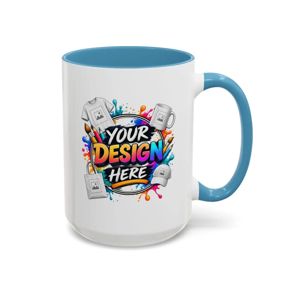 12658631460772687761_2048.jpeg Accent Coffee Mug — Colorful 'Your Design Here' Artist Print (11/15 oz)
