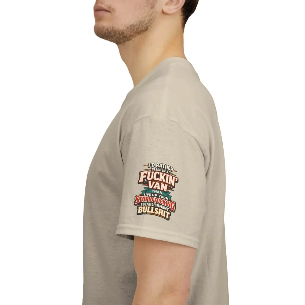 Unisex Heavy Cotton Tee — "I´d Rather Sleep in A Fucking Van" Design F**K-Line