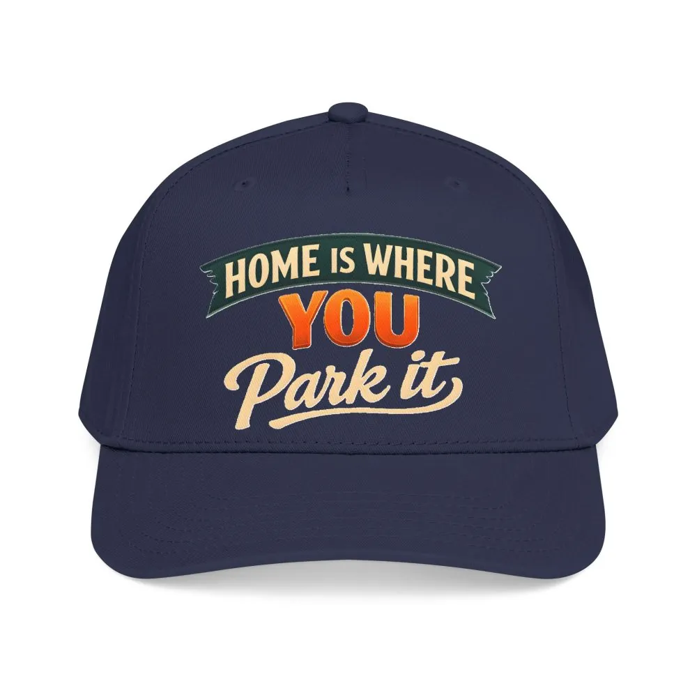 Baseball Cap - "Home Is where You Park It" Design Scenic-Line
