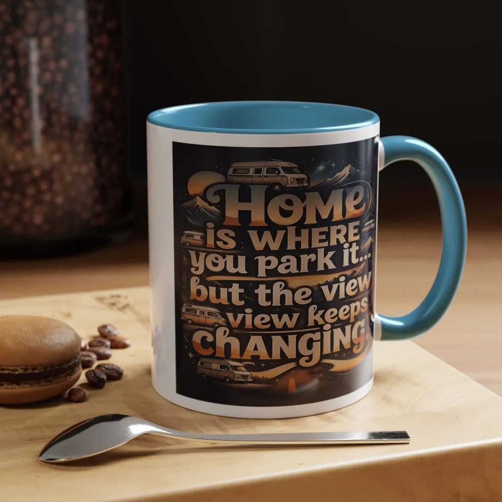 Coffee Mug — "Home Is Where You Park It -But The View keep Changing" Accent Campervan Travel Mug