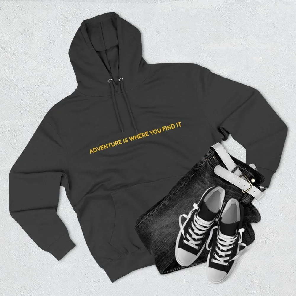Three-Panel Fleece Hoodie - "Adventure Is Where You Find It" Design Sitcom-Line