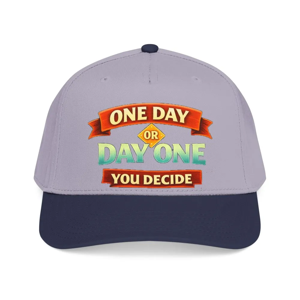 Baseball Cap - "One Day Or Day One" Design Scenic-Line