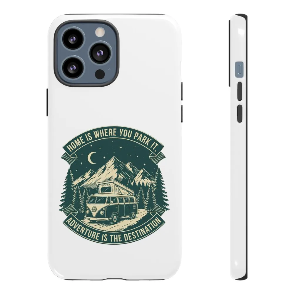 12854123543122132754_2048.jpeg Phone Case — "Home Is Where You Park It-Adventure is the destination" Camper Van Design