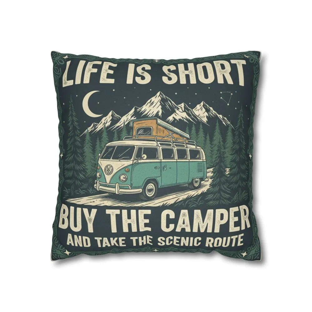 12867306034754301895_2048.jpeg Pillowcase — "Life is short buy the camper and take the scenic route" Faux Suede Travel Throw Pillow Cover