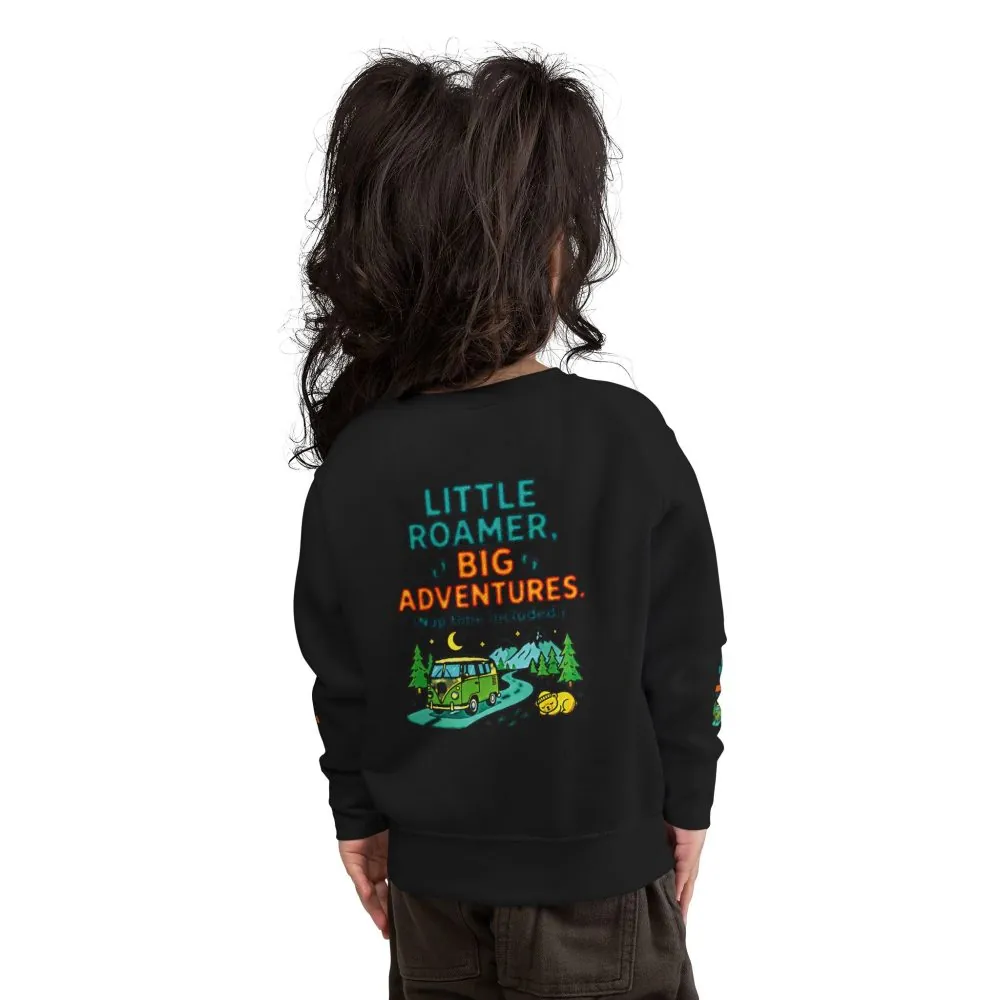 Toddler Sweatshirt(Rabbit Skins) — "Little Roamer, Big Adventures-Nap Time Included" Camper Pullover