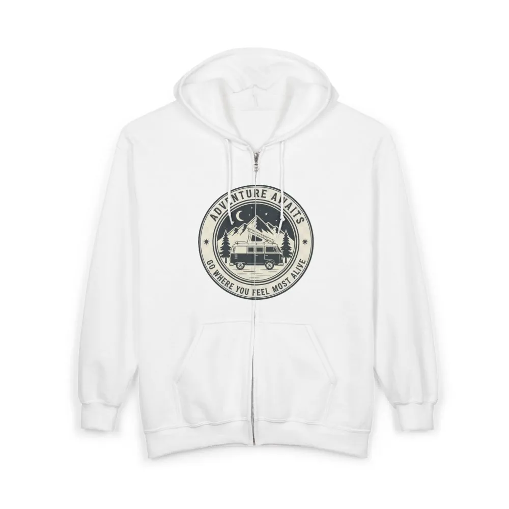 Zip Hoodie — "Adventure Awaits-Go Where You Feel Most Alive" (Only Front Printed) Camper Van Adventure Zip-Up