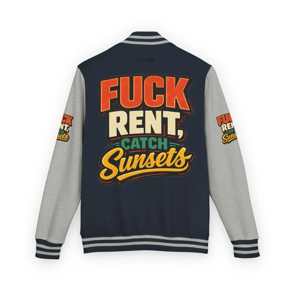 Unisex Heavyweight Letterman Jacket — "Fuck Rent Catch Sunsets" Design F**K-Line