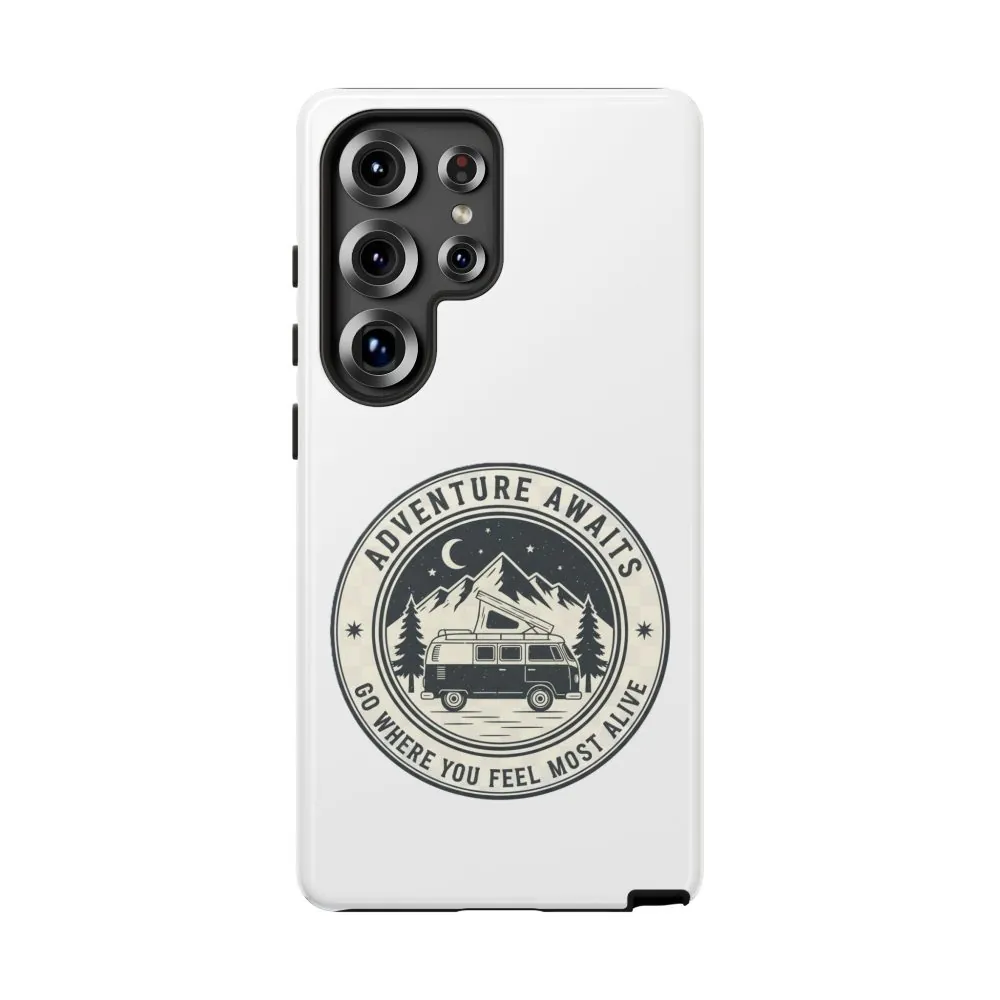 Phone Case — "Adventure Awaits-Go Where You Feel Most Alive" Camper Van Design