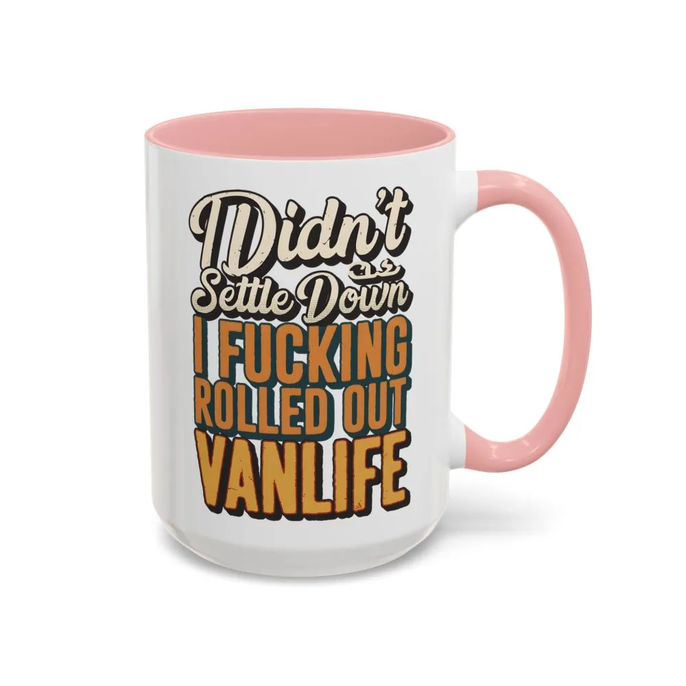 Accent Coffee Mug (11, 15oz) — "Dind´t Settle Down" Design F**K-Line