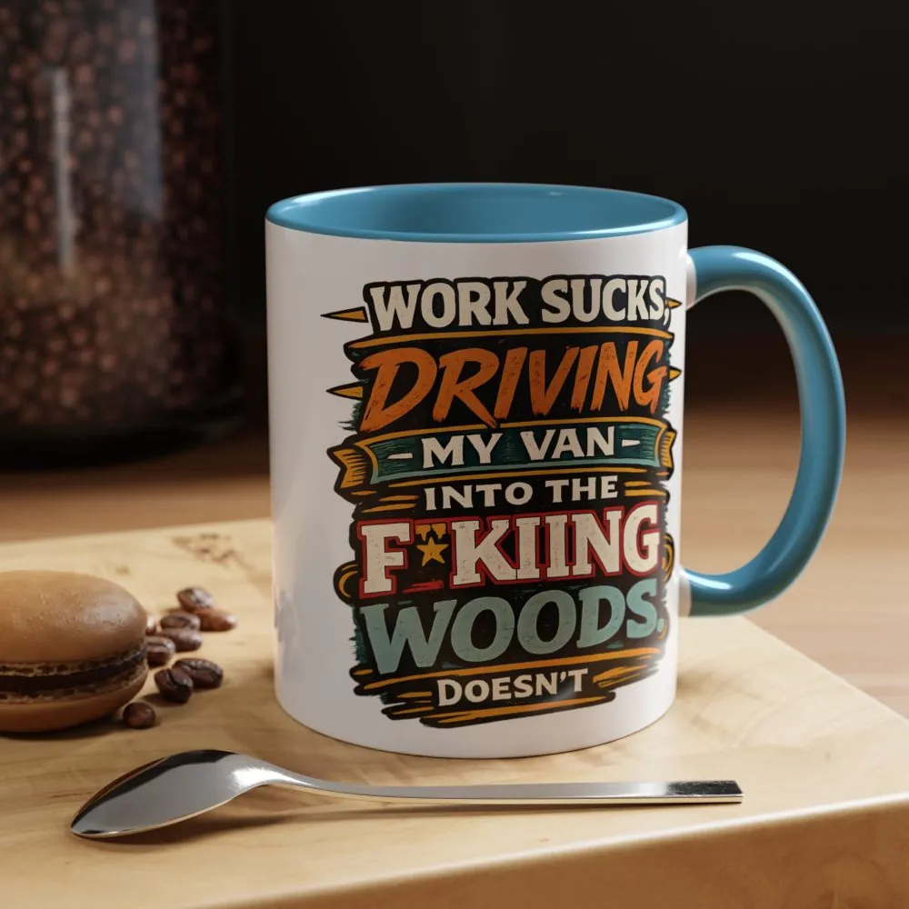 Accent Coffee Mug (11, 15oz) — "Work Sucks" Design F**K-Line