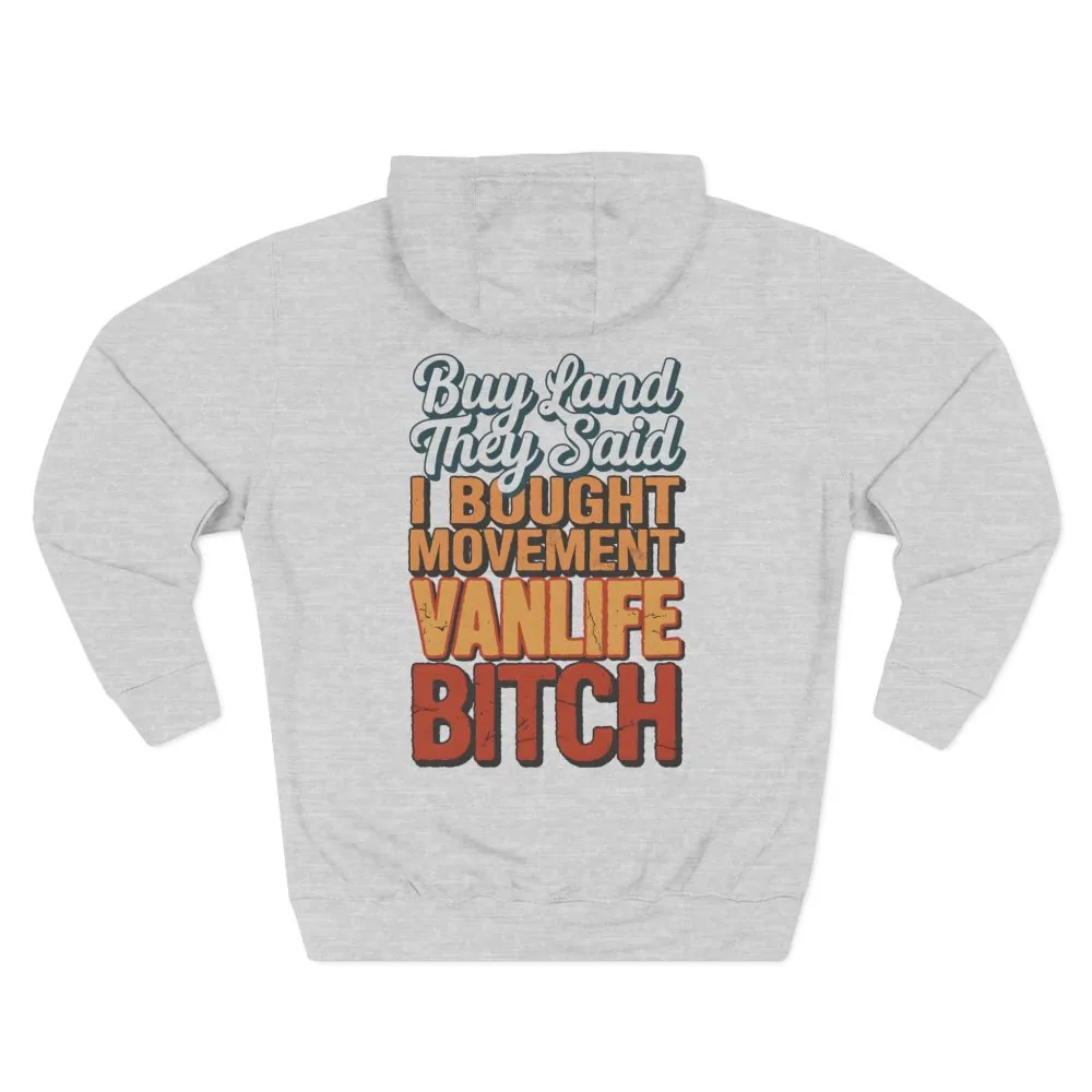 Three-Panel Fleece Hoodie - "Buy Land They Said" Design F**K-Line