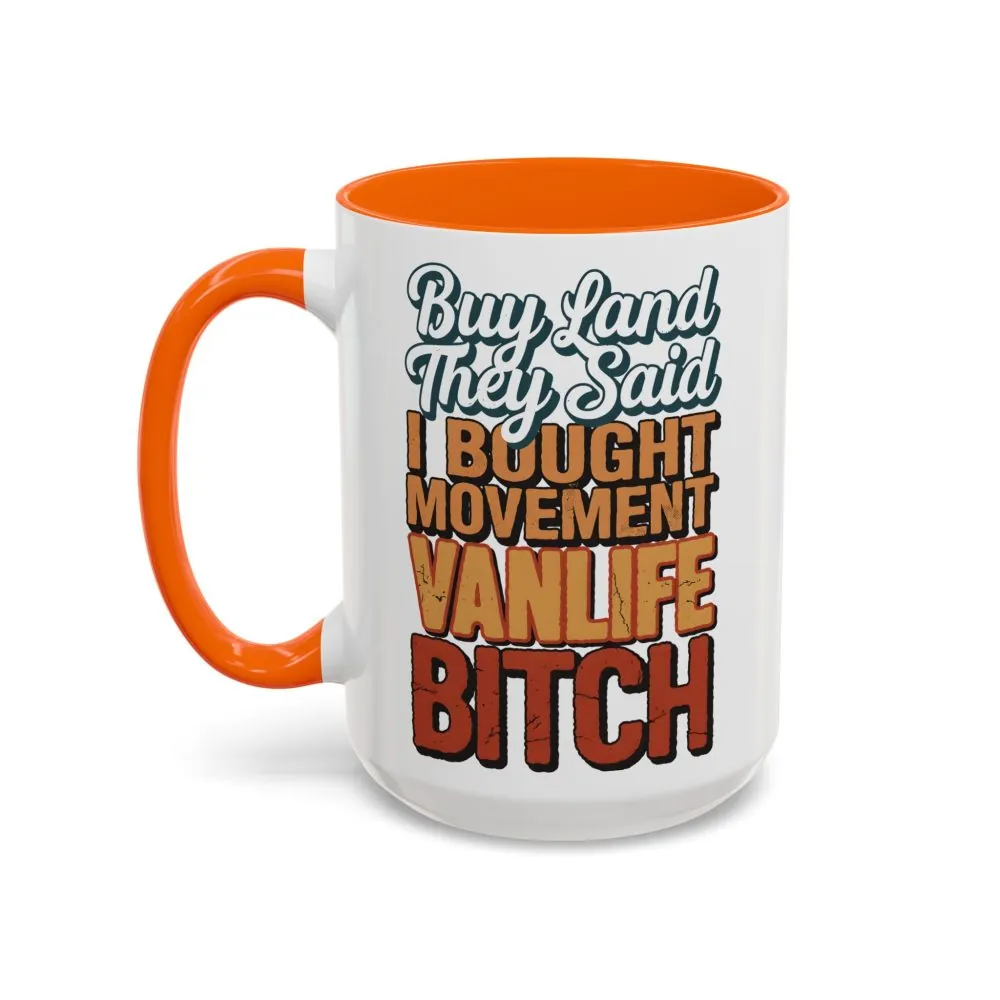 13042455176100899119_2048.jpeg Accent Coffee Mug (11, 15oz) — "Buy Land They Said" Design F**K-Line