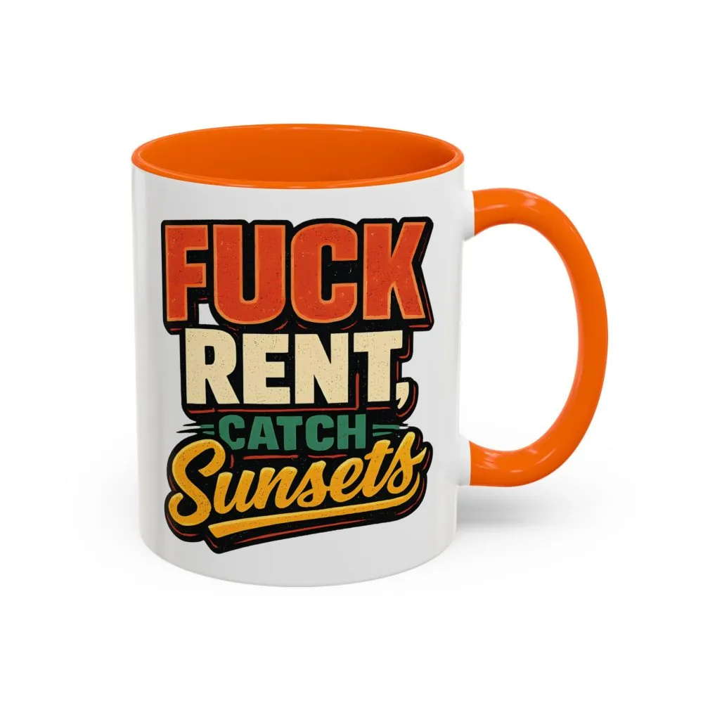 13044632790308729637_2048.jpeg Accent Coffee Mug (11, 15oz) — "Fuck Rent Catch Sunsets" Design F**K-Line