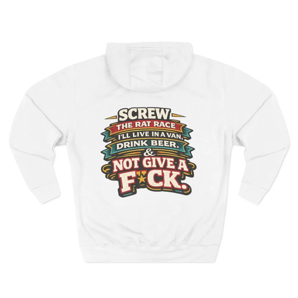 13050381328052040564_2048.jpeg Three-Panel Fleece Hoodie - "Screw The Rat Race" Design F**K-Line