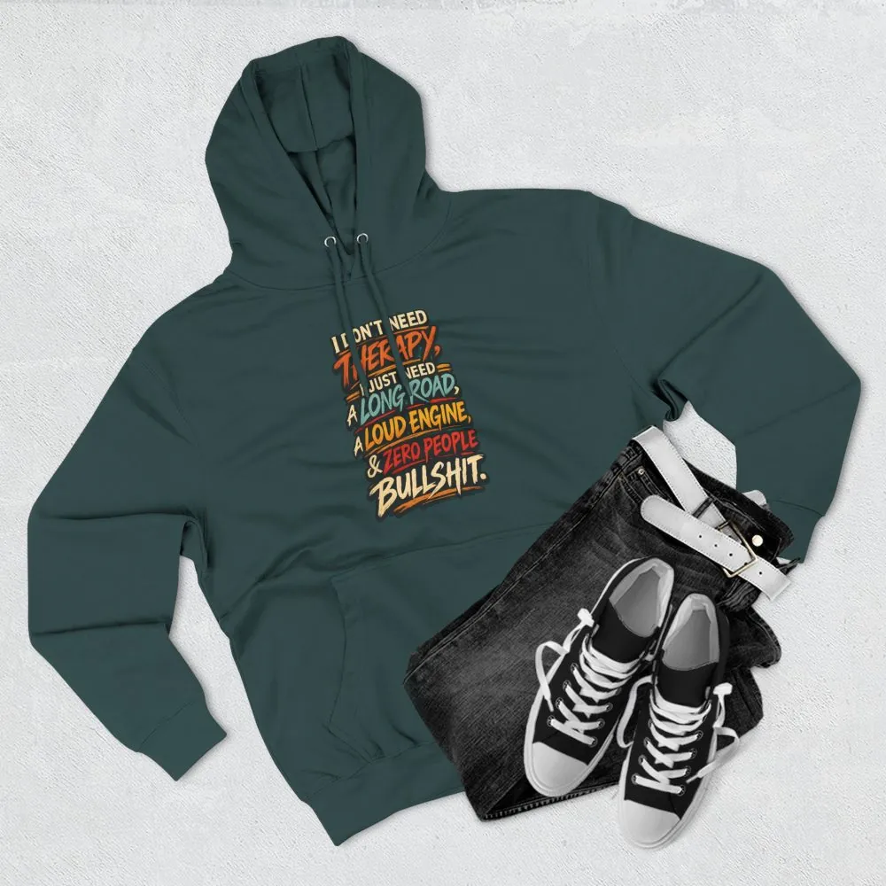 Three-Panel Fleece Hoodie - "I Dont Need Therapy" Design F**K-Line