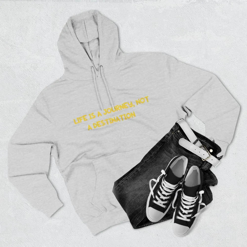Three-Panel Fleece Hoodie - "Life Is A Journey-Not A Destination" Design Sitcom-Line