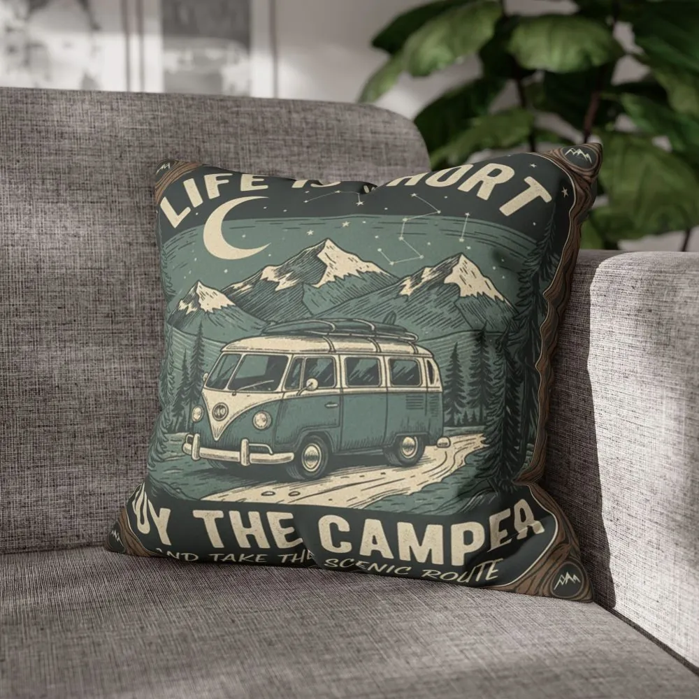 Pillowcase — "Life is short buy the camper and take the scenic route" Faux Suede Travel Throw Pillow Cover