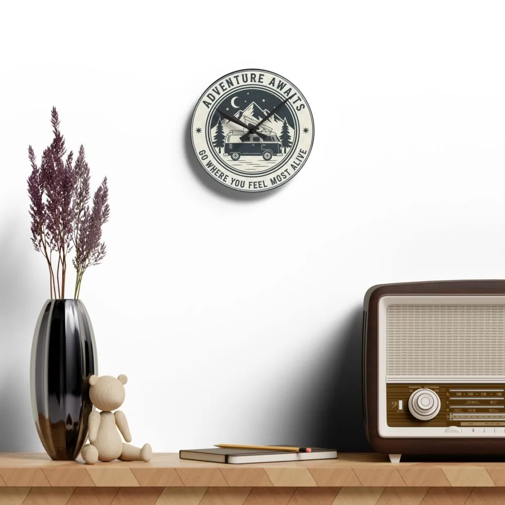 Acrylic Wall Clock — "Adventure Awaits-Go Where You Feel Most Alive" Camper Van Outdoor Clock