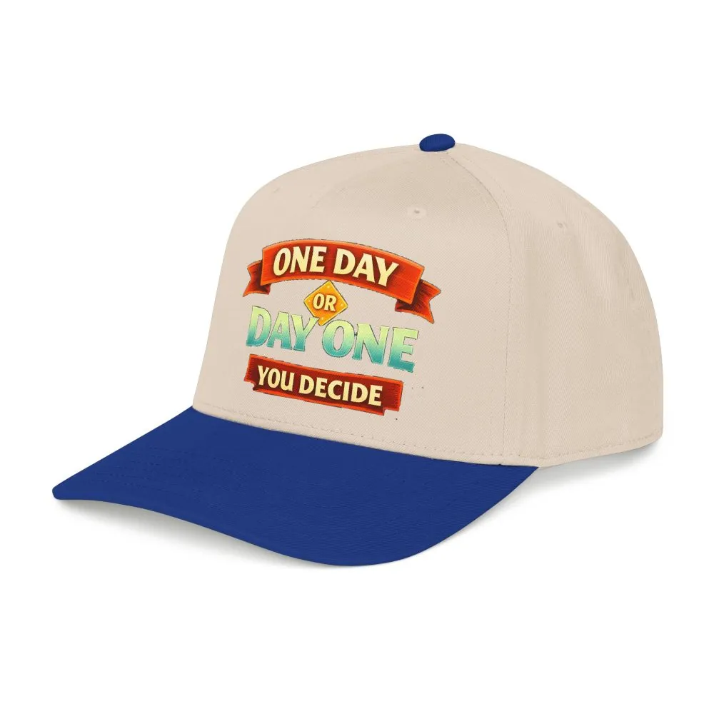 Baseball Cap - "One Day Or Day One" Design Scenic-Line