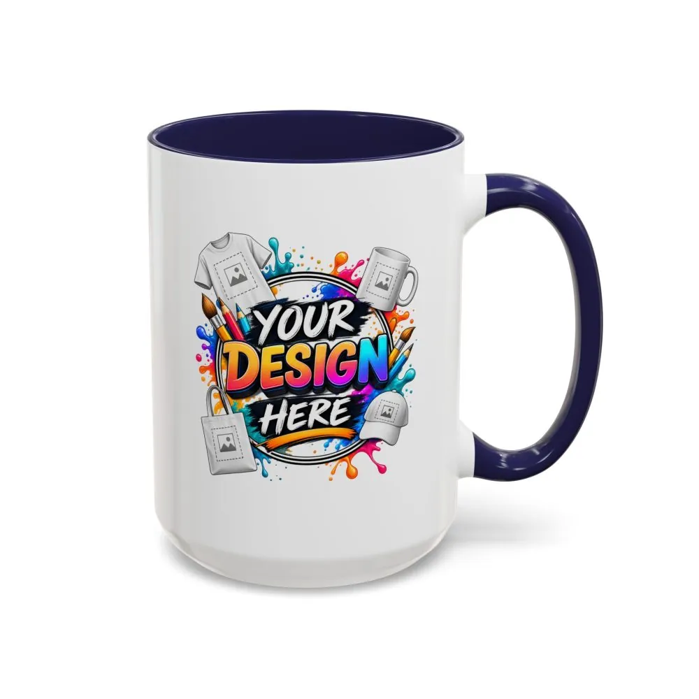 13179084698997891338_2048.jpeg Accent Coffee Mug — Colorful 'Your Design Here' Artist Print (11/15 oz)