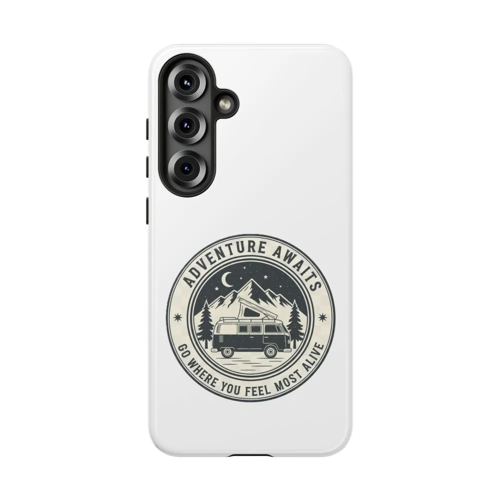 Phone Case — "Adventure Awaits-Go Where You Feel Most Alive" Camper Van Design