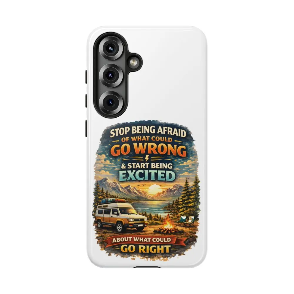 13214538652751510242_2048.jpeg Phone Case — "Stop Being Afraid" (Design Scenic-Line)
