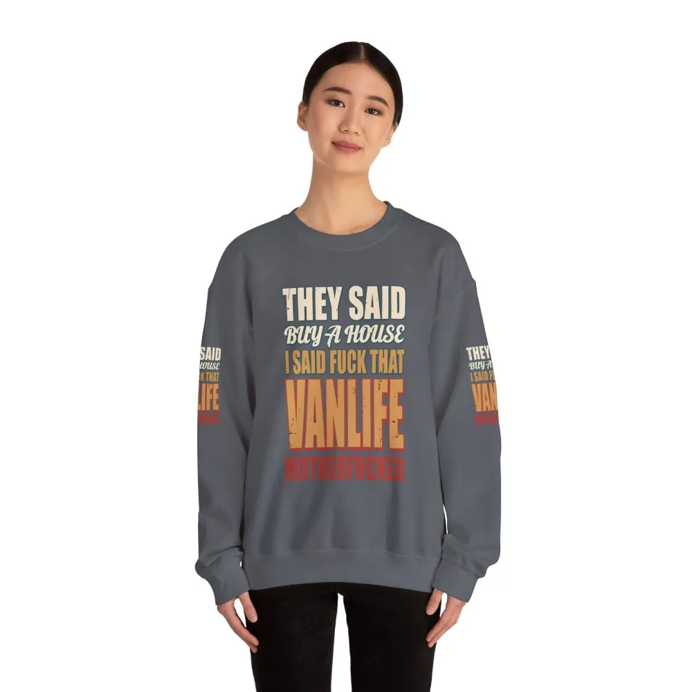 Unisex Heavy Blend™ Crewneck Sweatshirt — "They Said Buy A House" Design F**K-Line