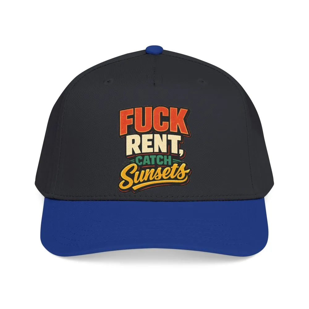 Baseball Cap - "Fuck Rent Catch Sunsets" Design F**K-Line