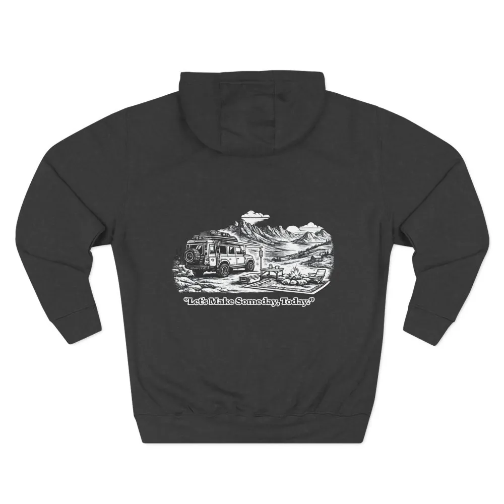 133124230208919413_2048.jpeg Three-Panel Fleece Hoodie - "Lets make Someday, Today?" Design Minimal-Line