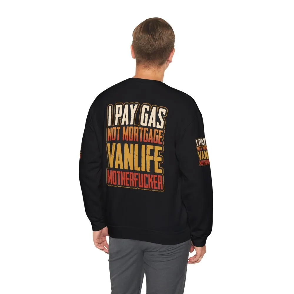 Unisex Heavy Blend™ Crewneck Sweatshirt — "I Pay Gas Not Mortgage" Design F**K-Line