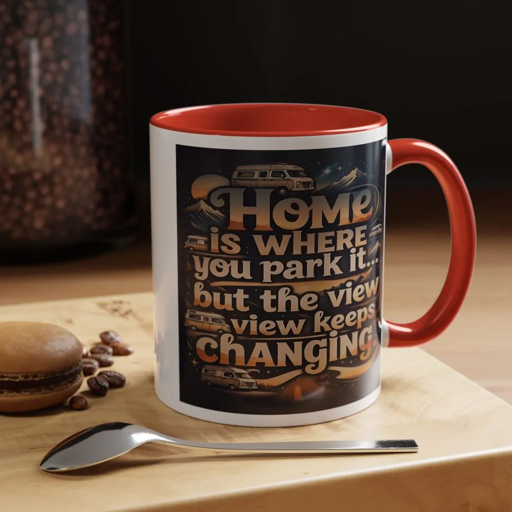 Coffee Mug — "Home Is Where You Park It -But The View keep Changing" Accent Campervan Travel Mug