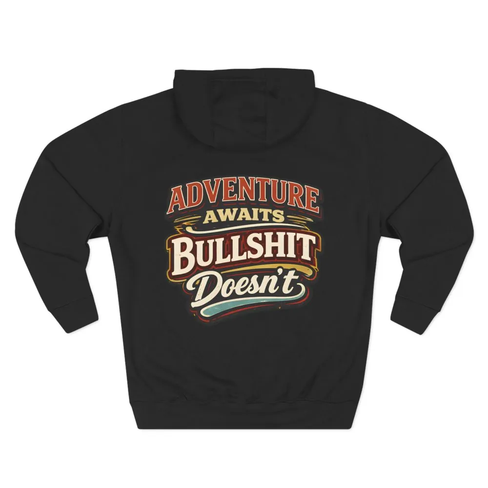 13347947138459982088_2048.jpeg Three-Panel Fleece Hoodie - "Adventure Awaits" Design F**K-Line