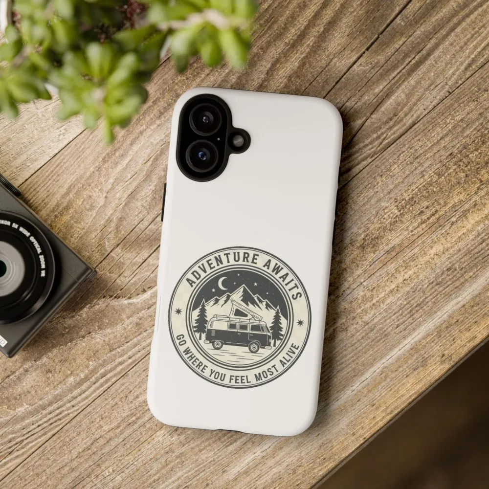 Phone Case — "Adventure Awaits-Go Where You Feel Most Alive" Camper Van Design