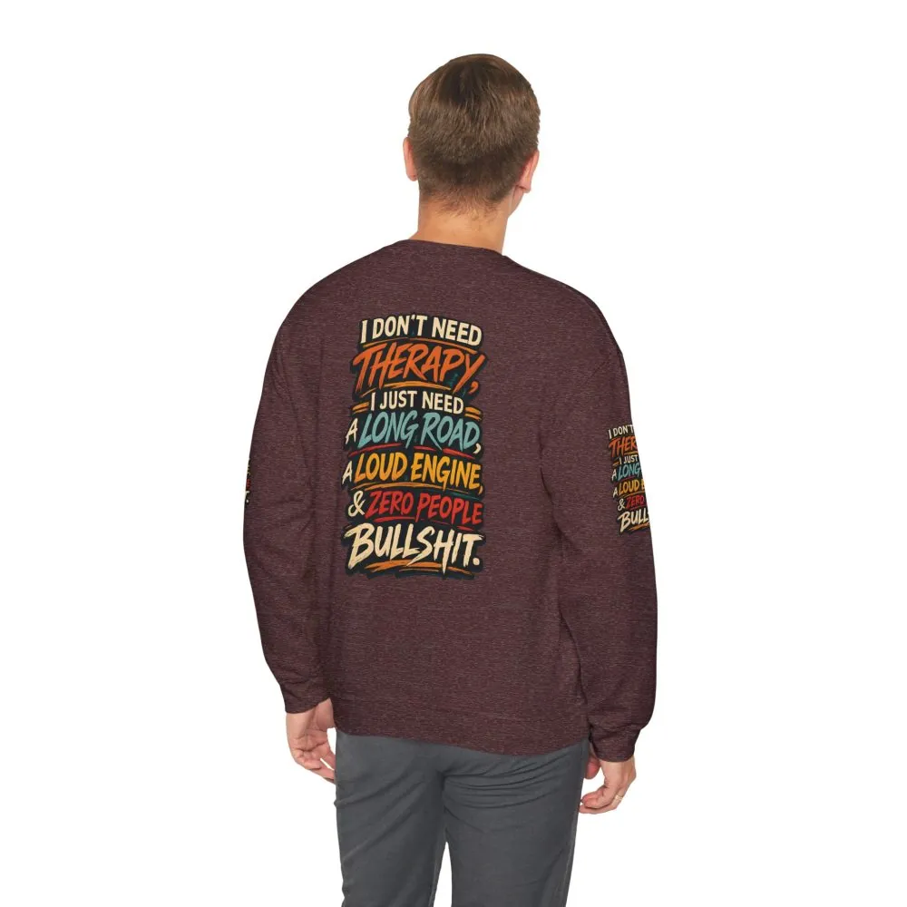Unisex Heavy Blend™ Crewneck Sweatshirt — "I Dont Need Therapy" Design F**K-Line
