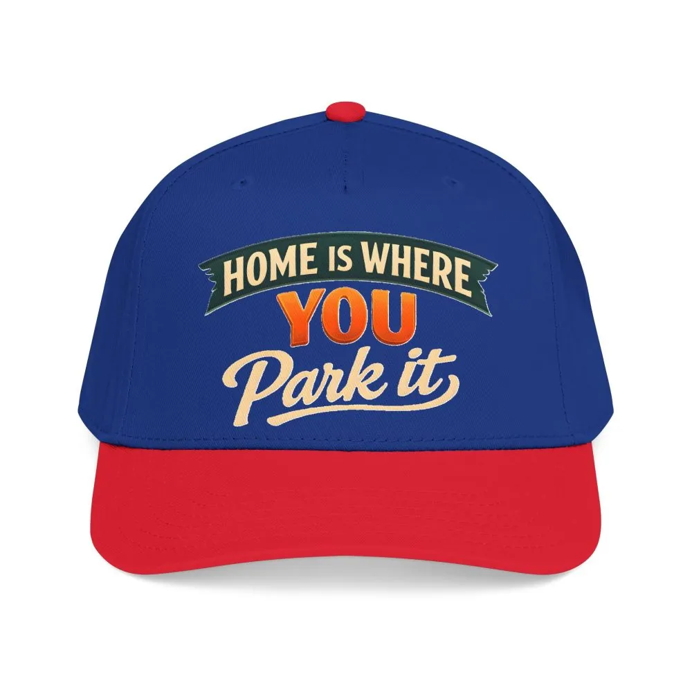 Baseball Cap - "Home Is where You Park It" Design Scenic-Line