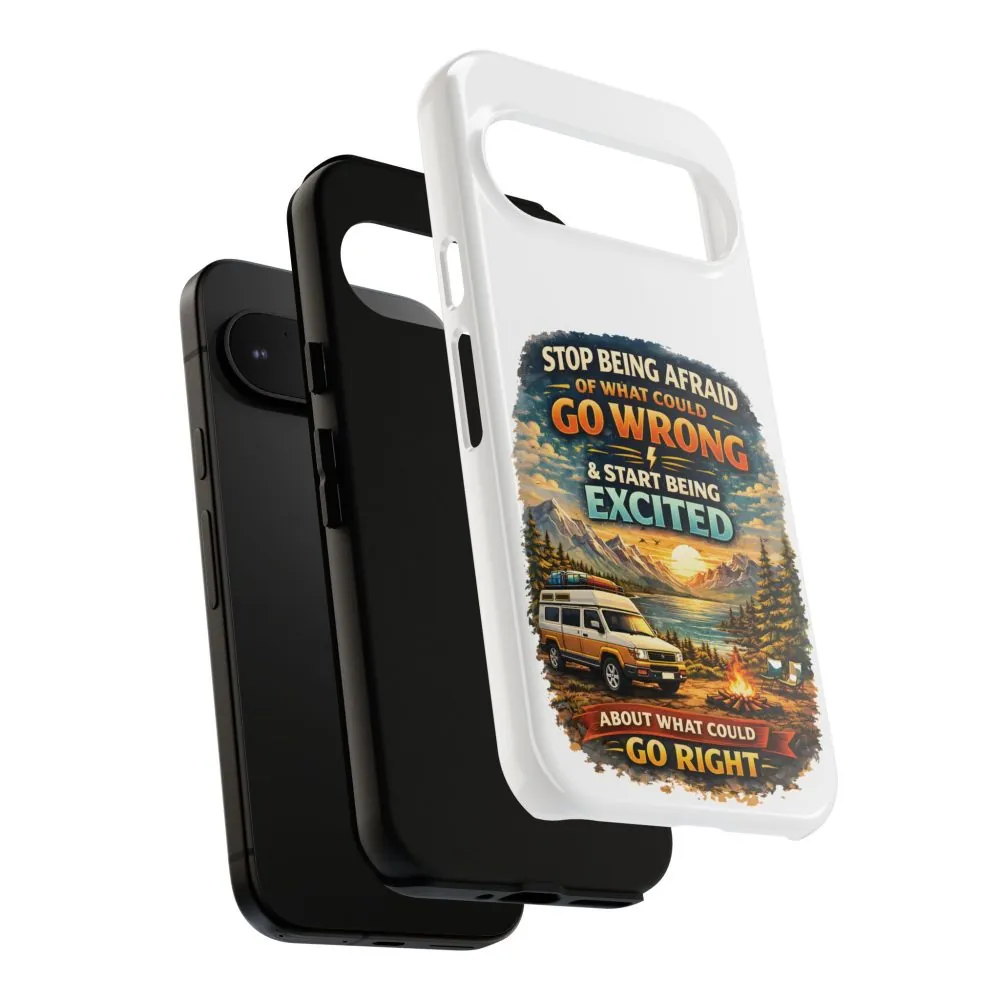 13444962051666508576_2048.jpeg Phone Case — "Stop Being Afraid" (Design Scenic-Line)