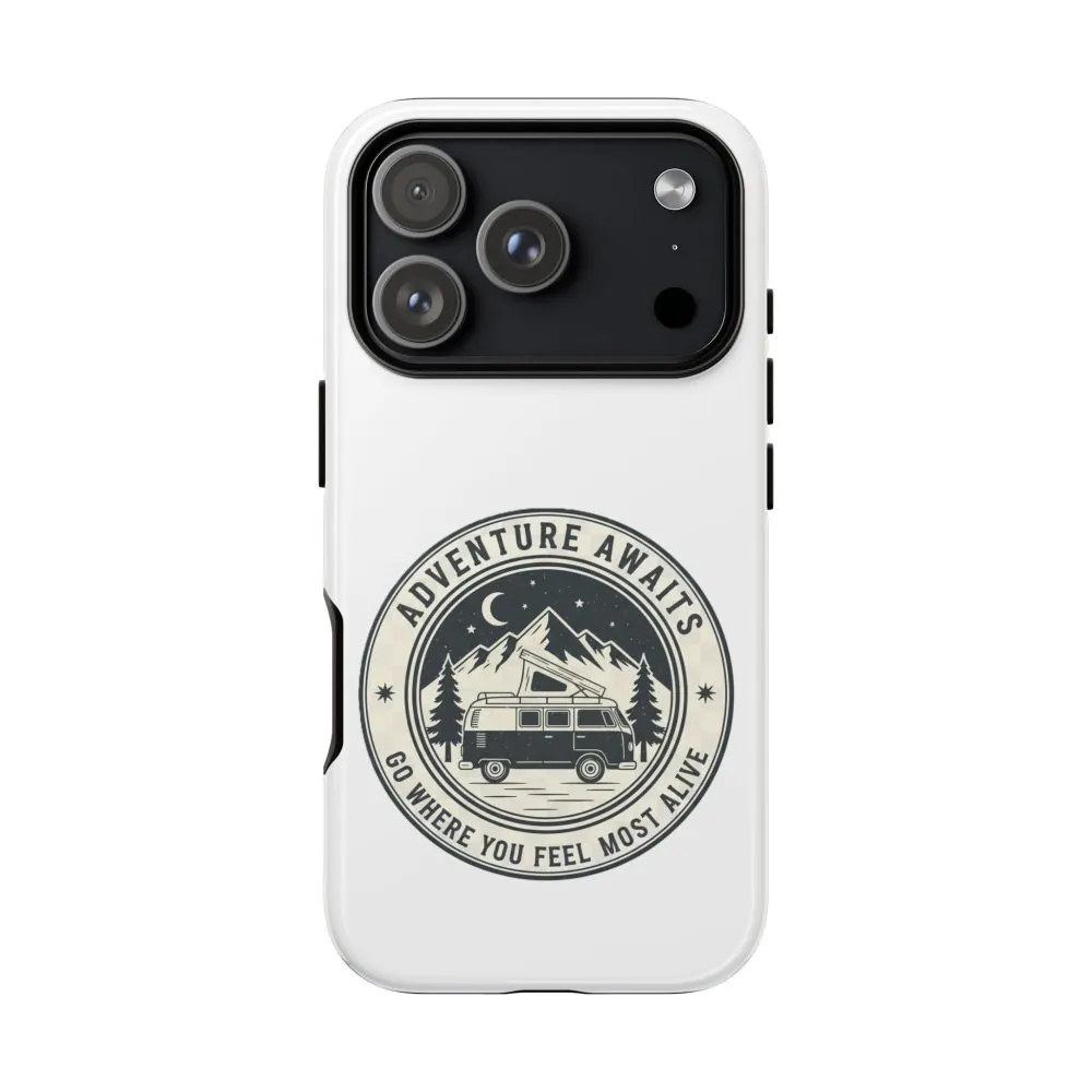 Phone Case — "Adventure Awaits-Go Where You Feel Most Alive" Camper Van Design