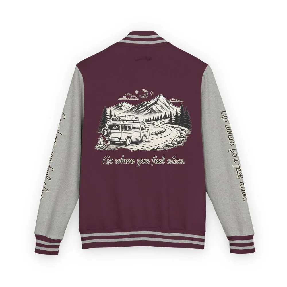 Unisex Heavyweight Letterman Jacket — "Go Where You Feel Alive" Travel Varsity Coat