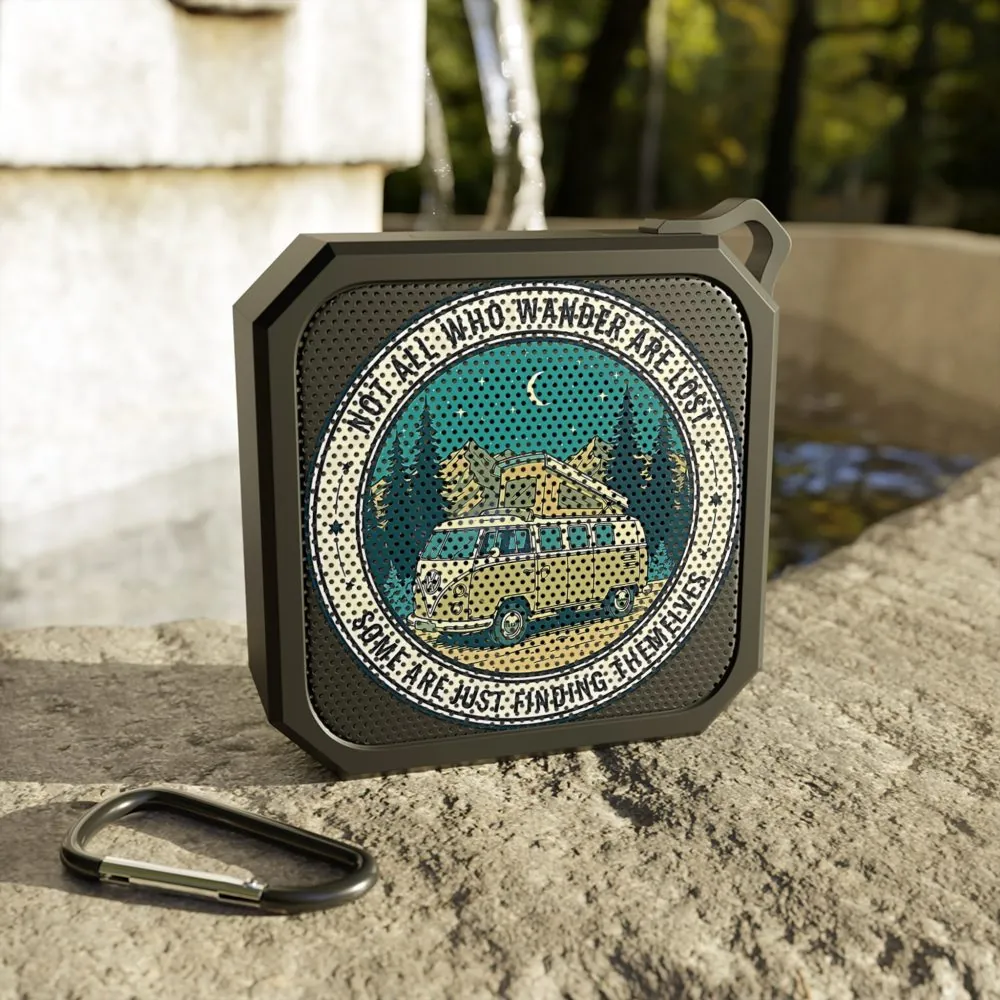 Bluetooth Speaker — “Not All Who Wander Are Lost” Outdoor Portable Speaker