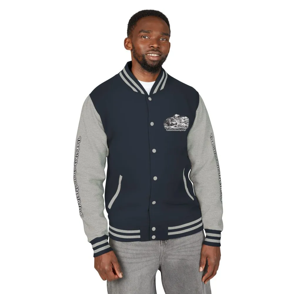 Unisex Heavyweight Letterman Jacket — "Lets make Someday, Today?" Travel Varsity Coat